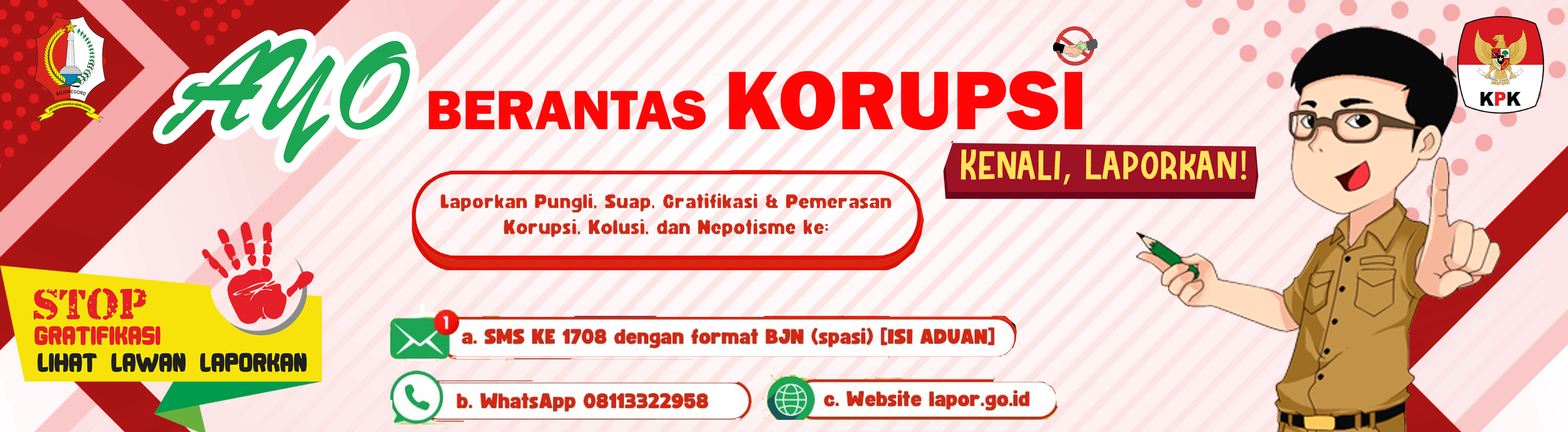 AYO BERANTAS KORUPSI<BR> 